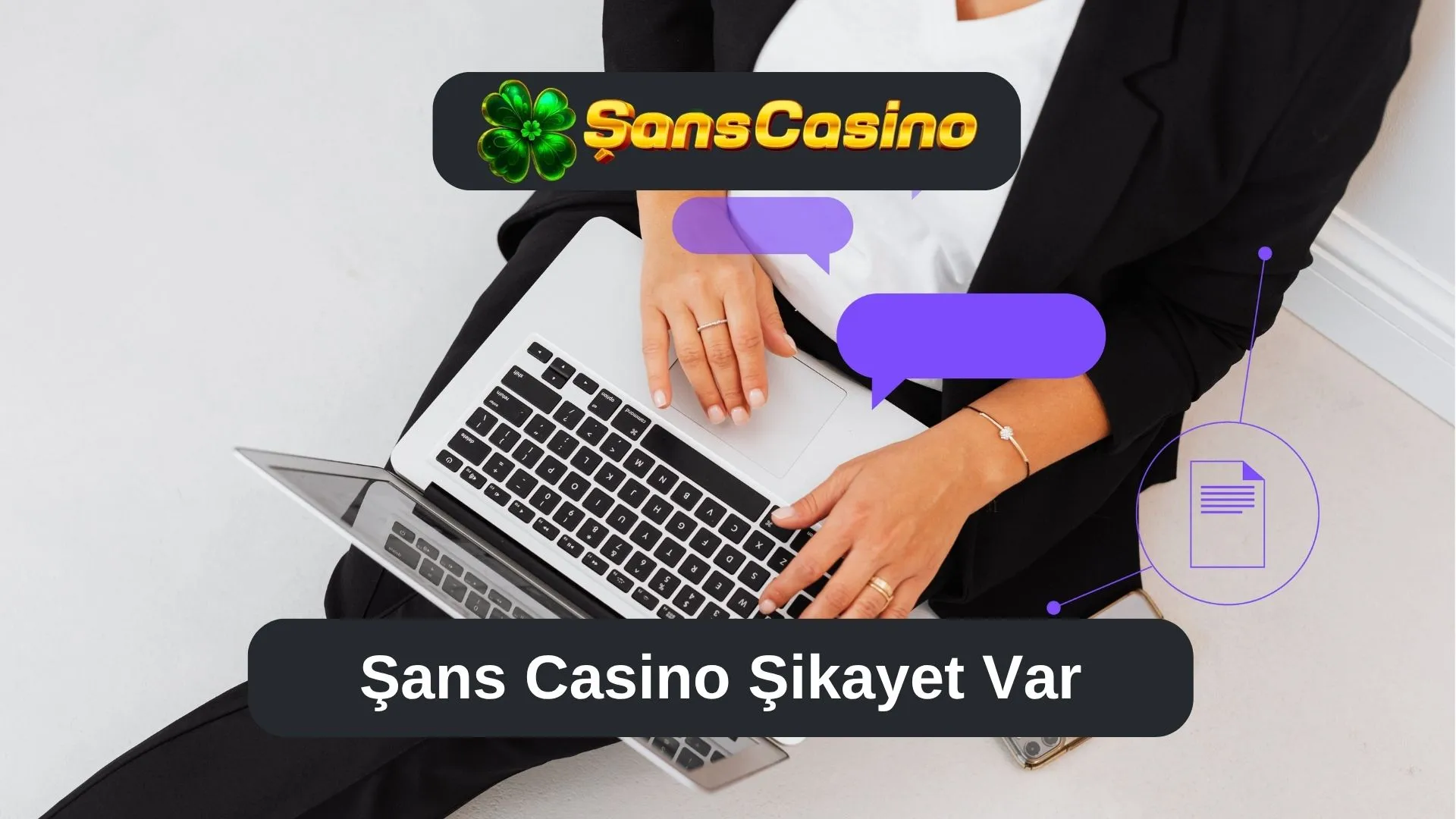 Şans Casino Şikayet Var